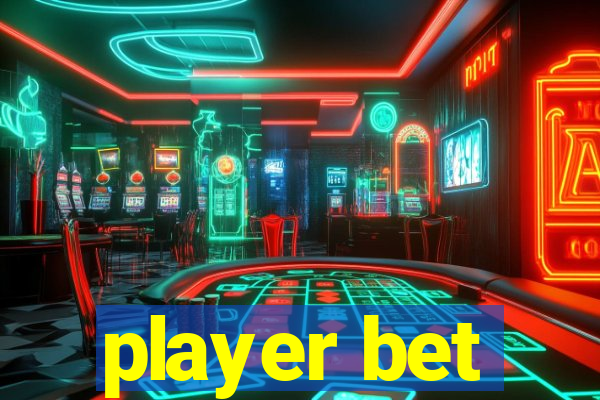 player bet